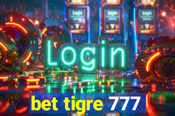 bet tigre 777