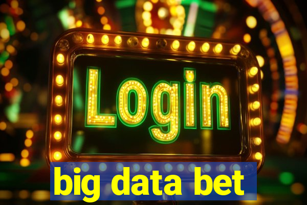 big data bet