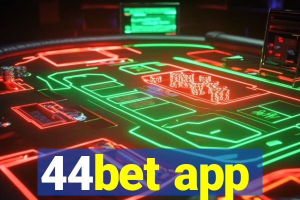 44bet app