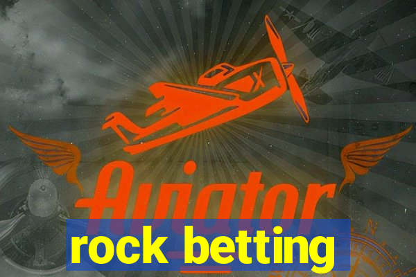 rock betting