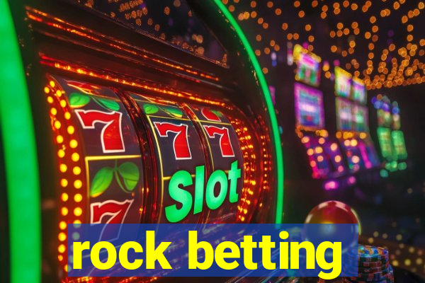 rock betting