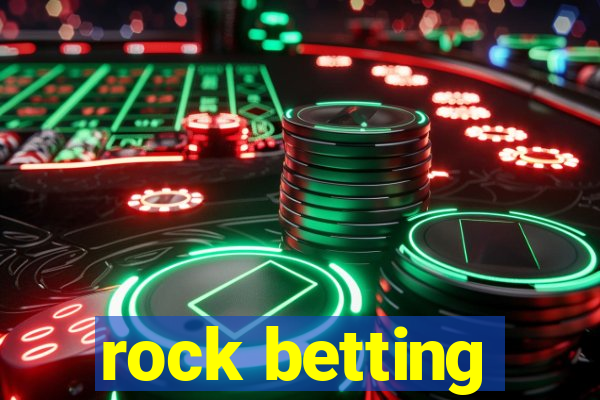 rock betting