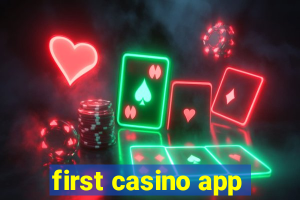 first casino app