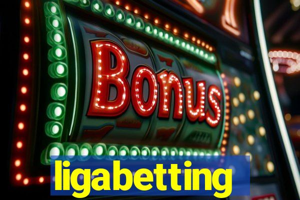 ligabetting