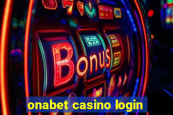 onabet casino login