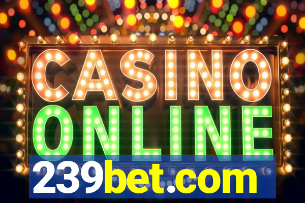 239bet.com