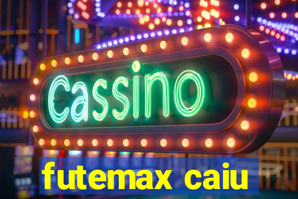 futemax caiu