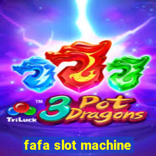 fafa slot machine