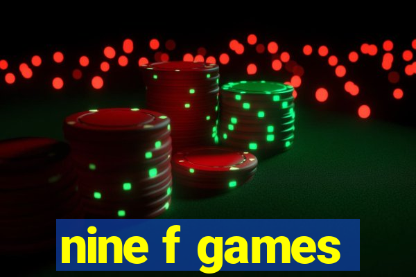 nine f games