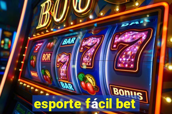 esporte fácil bet