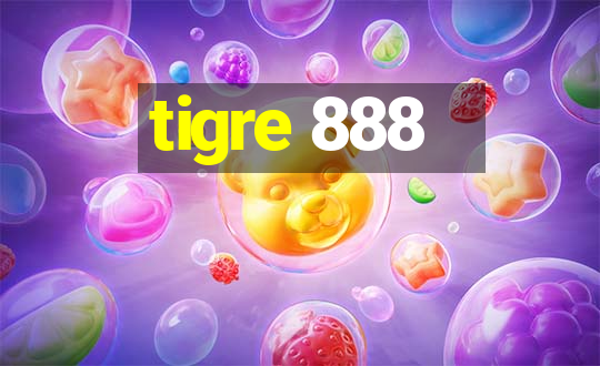 tigre 888