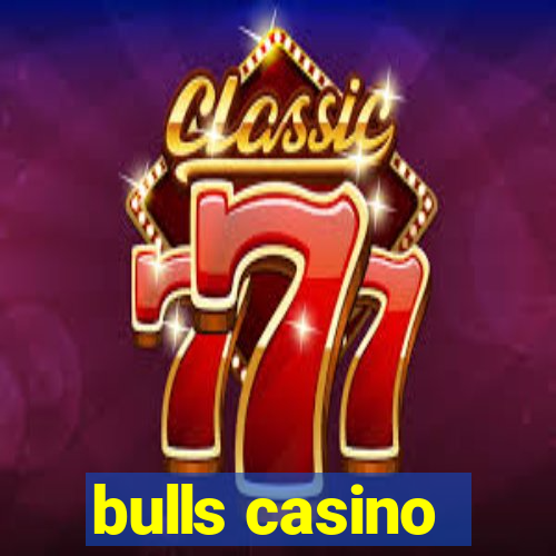 bulls casino