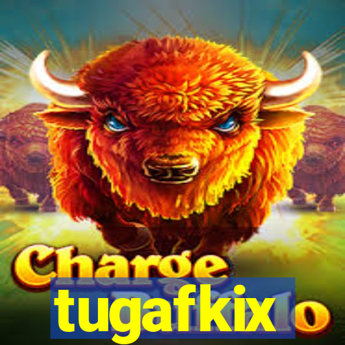 tugafkix