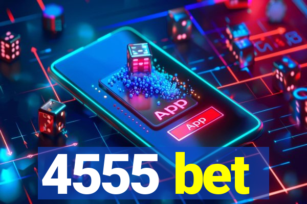 4555 bet