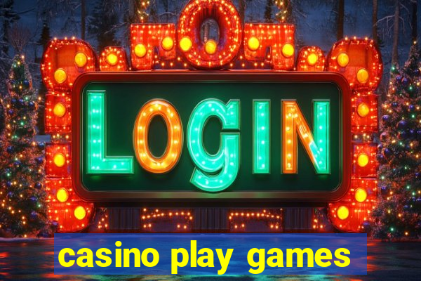 casino play games