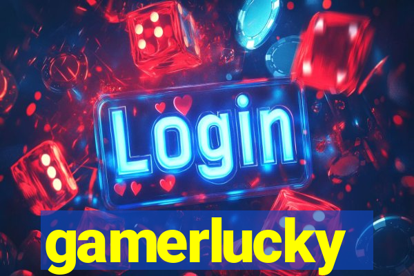 gamerlucky