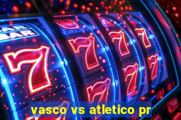 vasco vs atletico pr