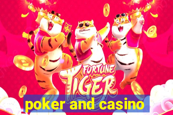 poker and casino