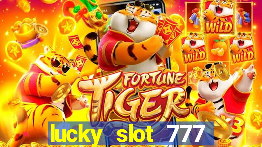 lucky slot 777 paga mesmo