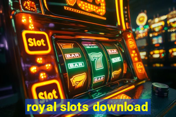 royal slots download