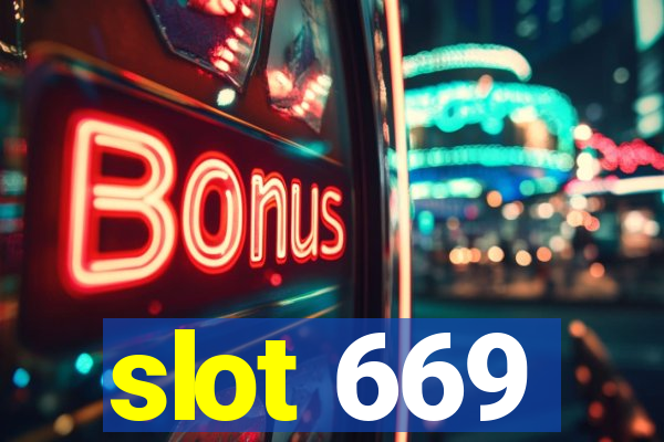 slot 669