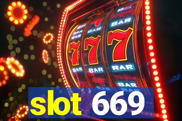 slot 669