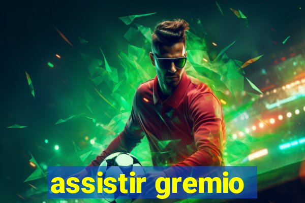 assistir gremio