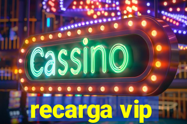 recarga vip