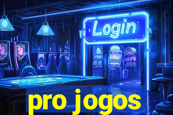 pro jogos