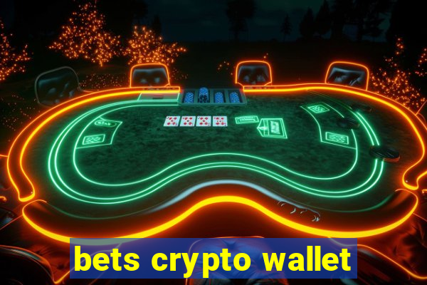 bets crypto wallet