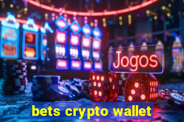 bets crypto wallet