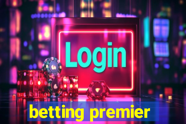 betting premier