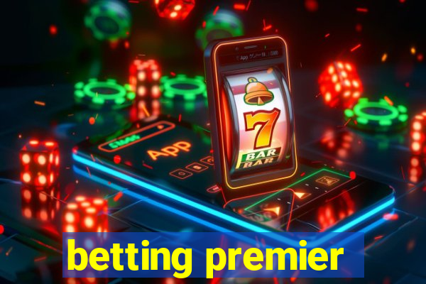 betting premier