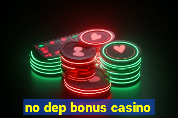 no dep bonus casino