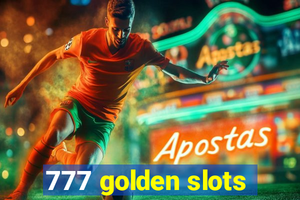 777 golden slots