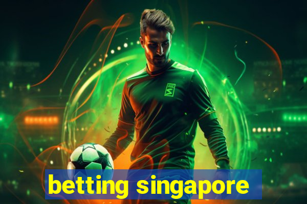 betting singapore