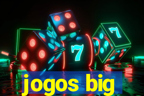 jogos big