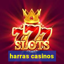 harras casinos