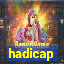 hadicap