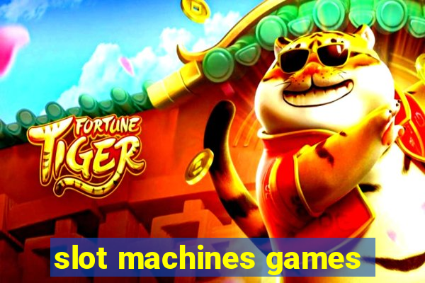 slot machines games