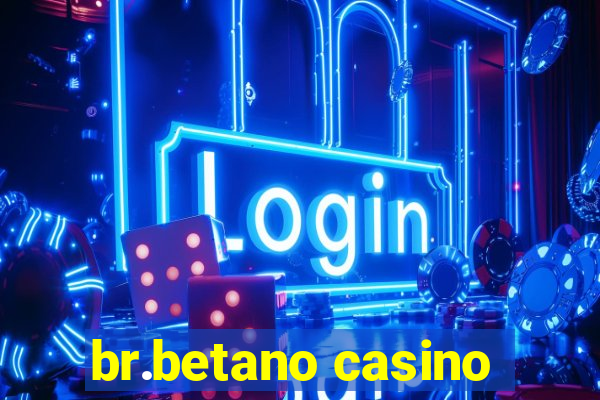 br.betano casino