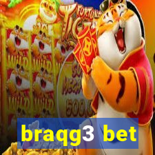 braqg3 bet