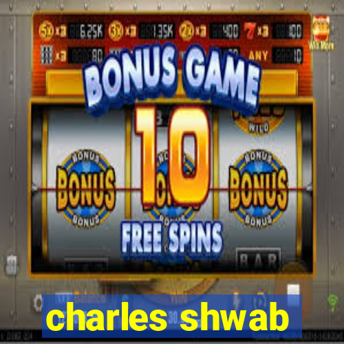 charles shwab