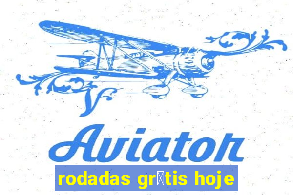 rodadas gr谩tis hoje