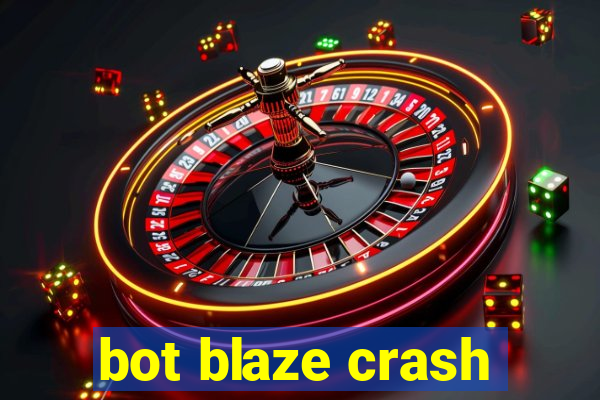 bot blaze crash