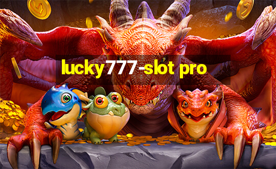 lucky777-slot pro