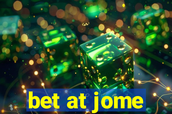 bet at jome