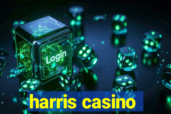 harris casino