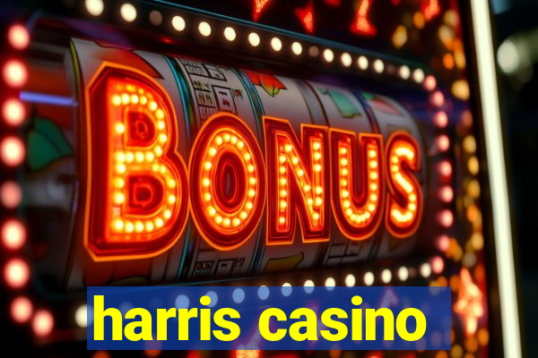 harris casino