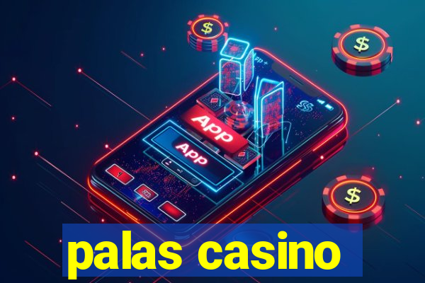 palas casino